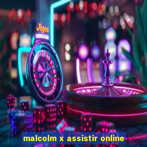 malcolm x assistir online